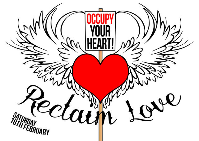 Occupy Your Heart! Reclaim Love - Sat 18th Feb